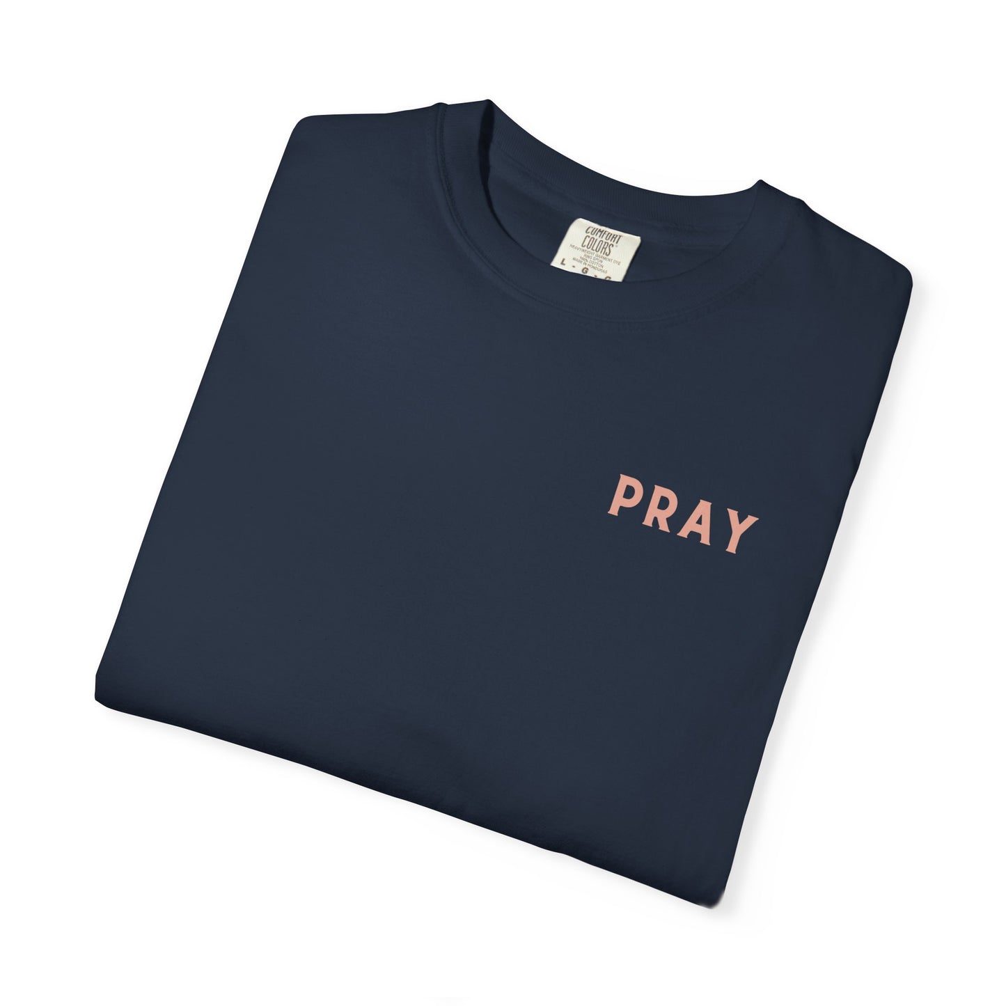 Prayer T-Shirt - Unisex Garment-Dyed