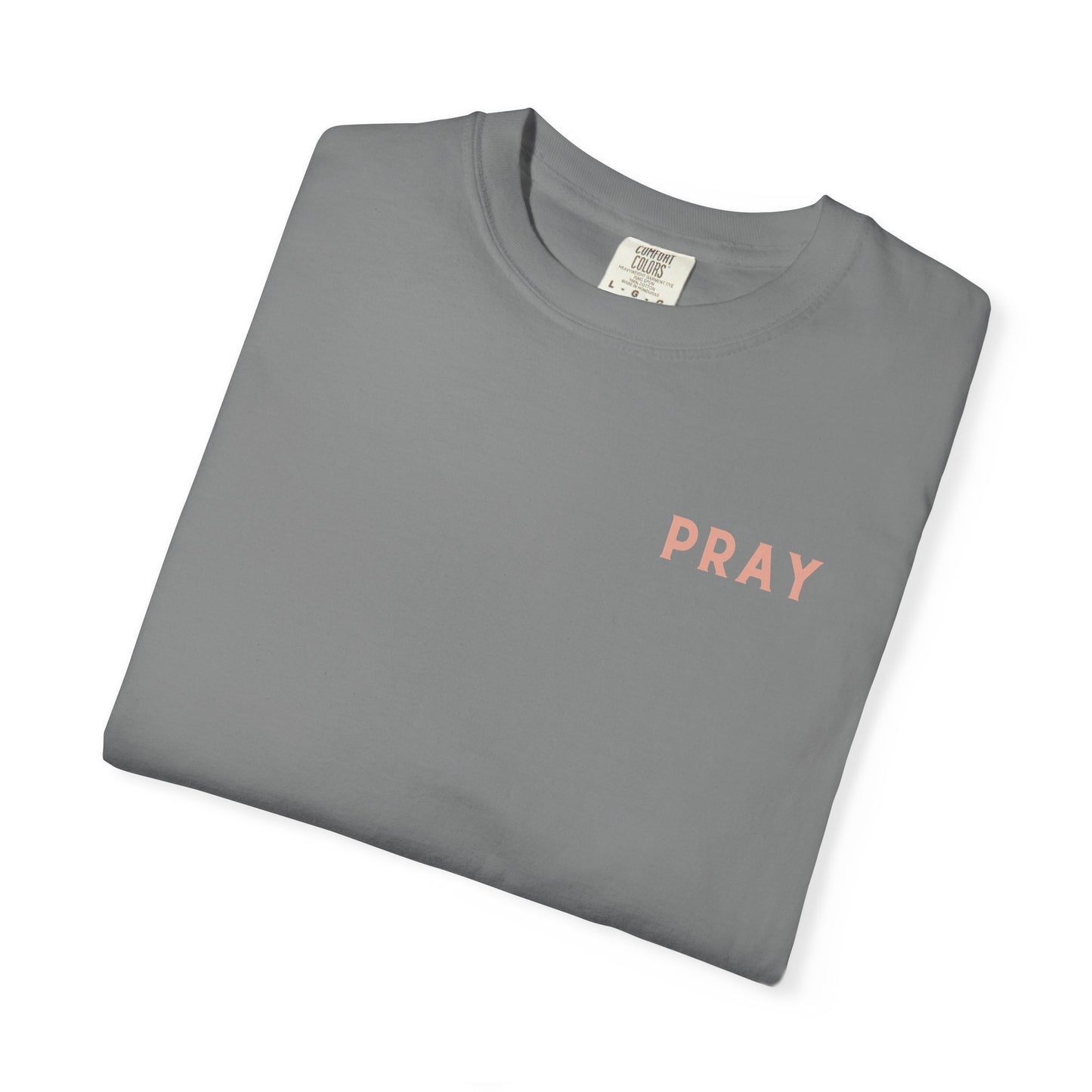 Prayer T-Shirt - Unisex Garment-Dyed