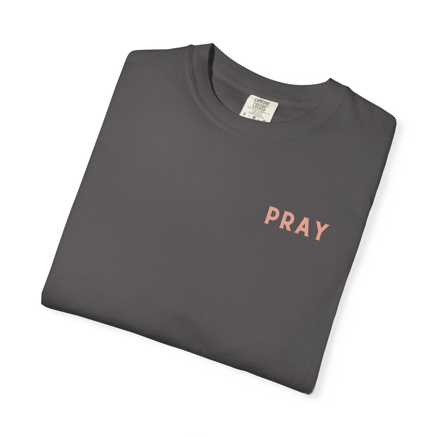 Prayer T-Shirt - Unisex Garment-Dyed