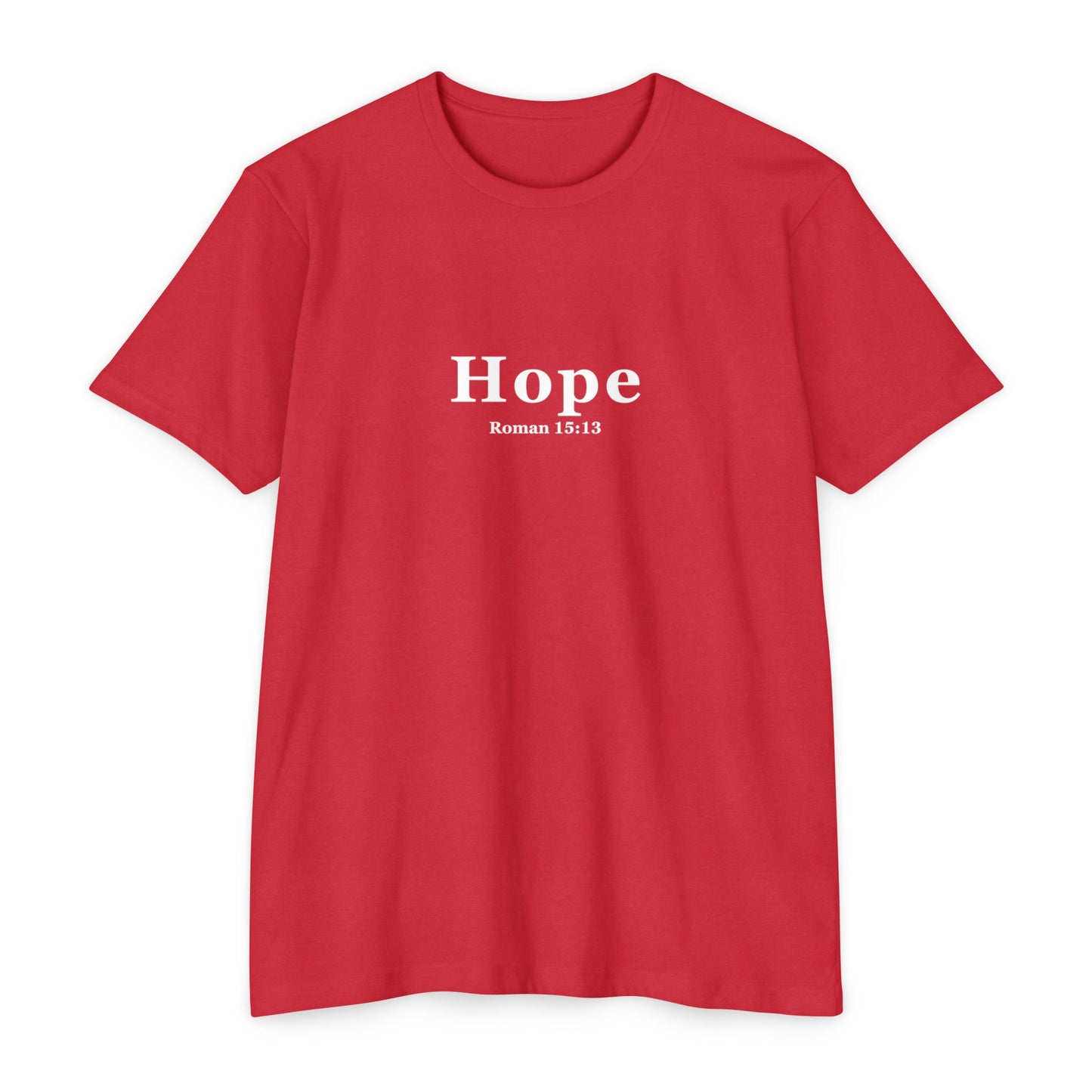 Forged by Faith - Hope Unisex Christmas T-Shirt Romans 15:13
