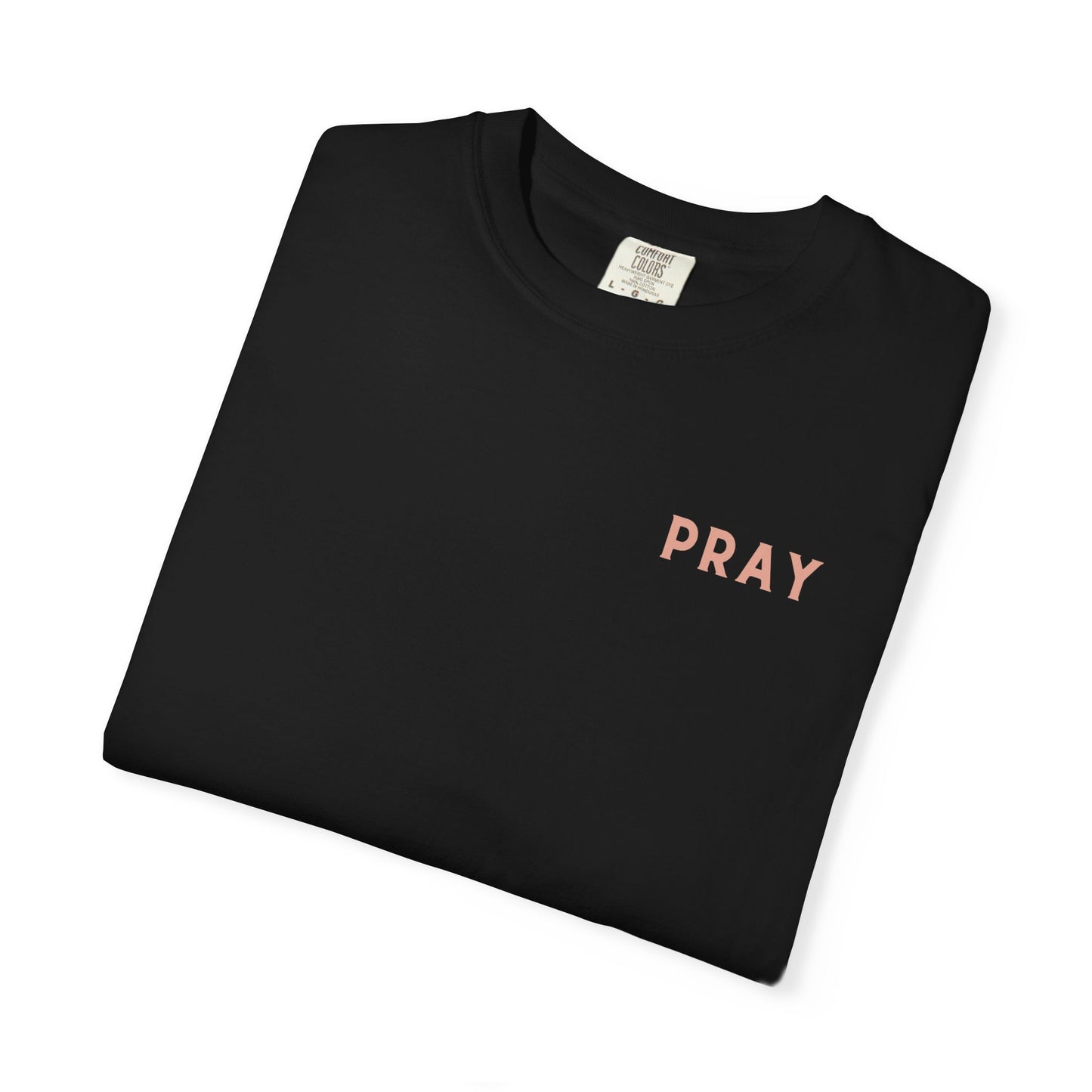 Prayer T-Shirt - Unisex Garment-Dyed