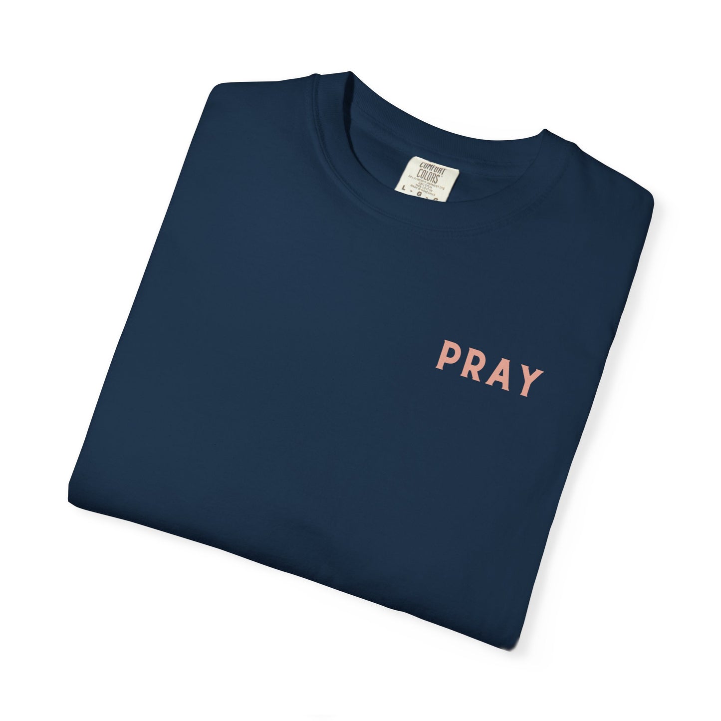 Prayer T-Shirt - Unisex Garment-Dyed