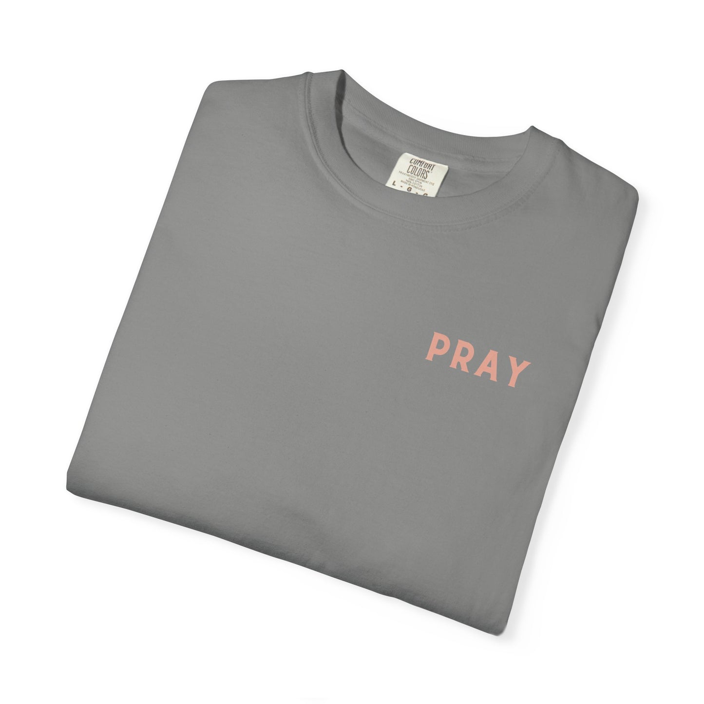 Prayer T-Shirt - Unisex Garment-Dyed