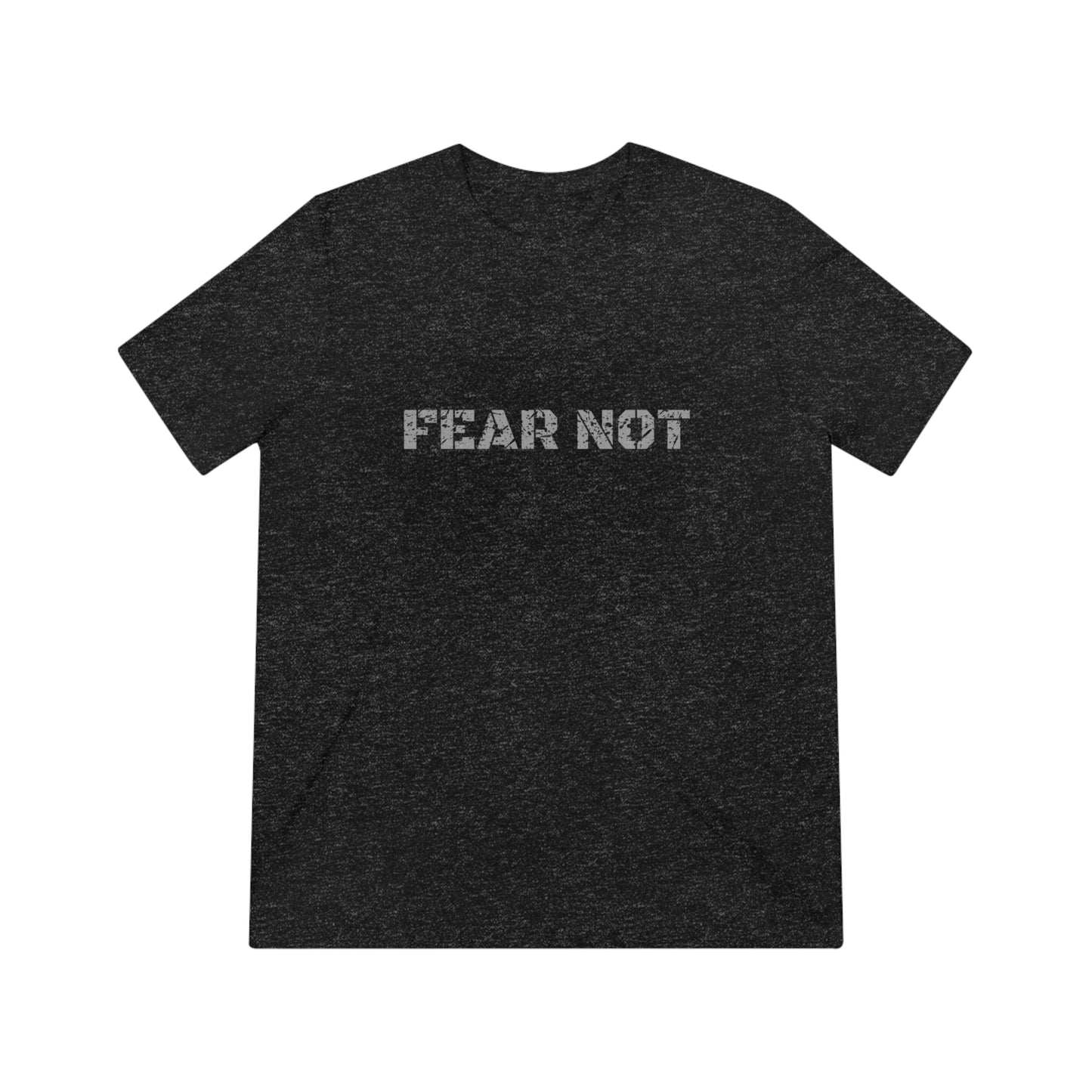 Fear Not - Tactical Competition T-Shirt