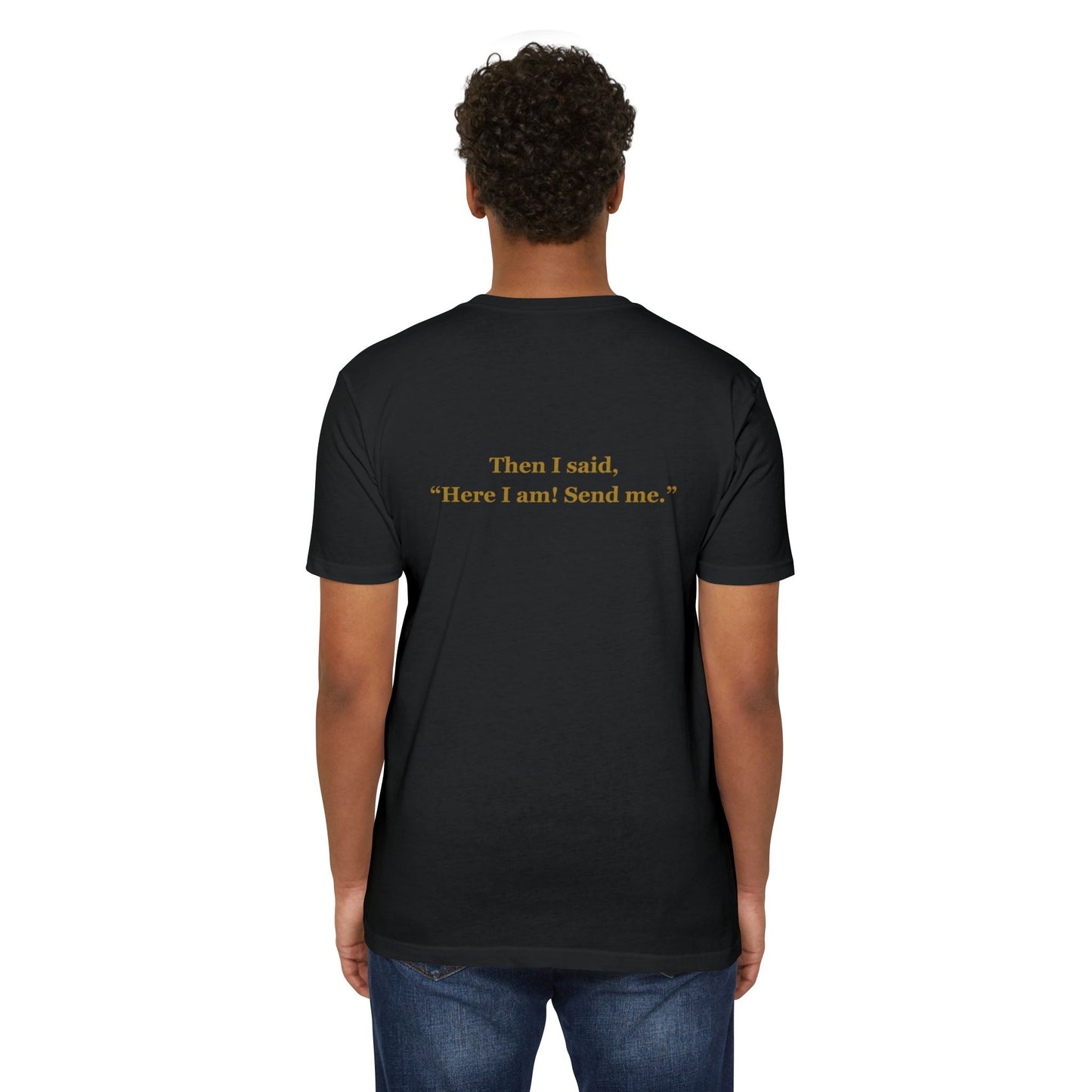 Forged By Faith - Isaiah 6:8 "Send Me" T-Shirt - Answer the Call