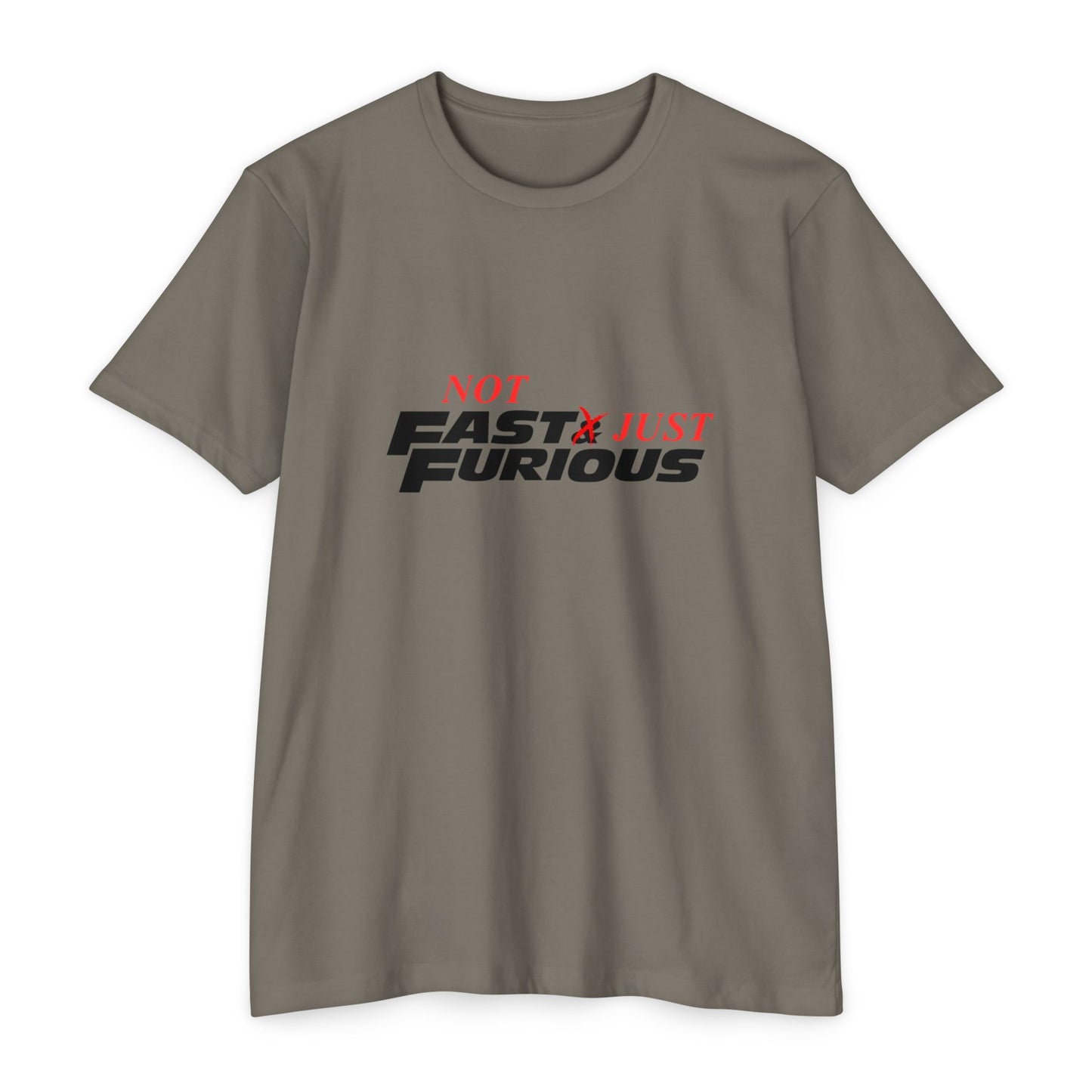 'Not Fast Just Furious' - Unisex Top T-Shirt