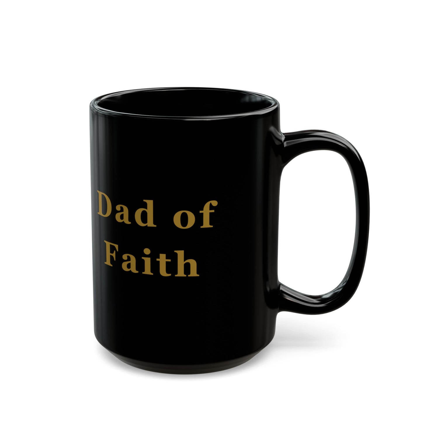 Dad of Faith - Mug (11oz, 15oz)