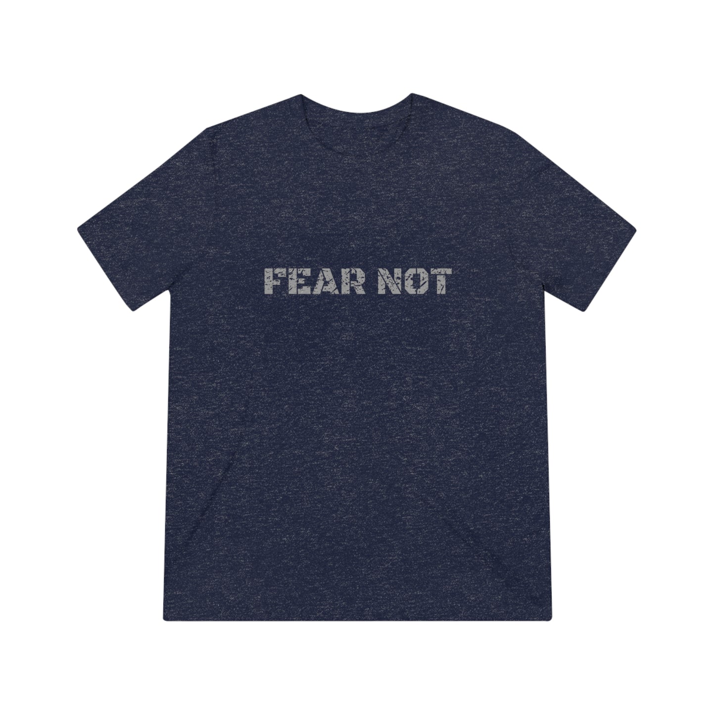 Fear Not - Tactical Competition T-Shirt