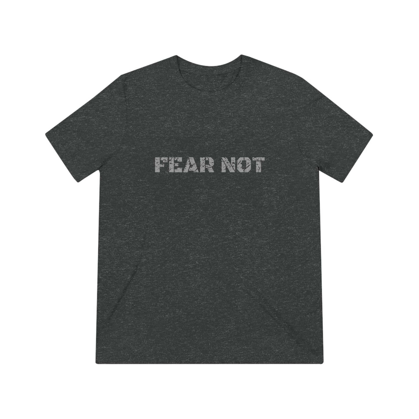 Fear Not - Tactical Competition T-Shirt