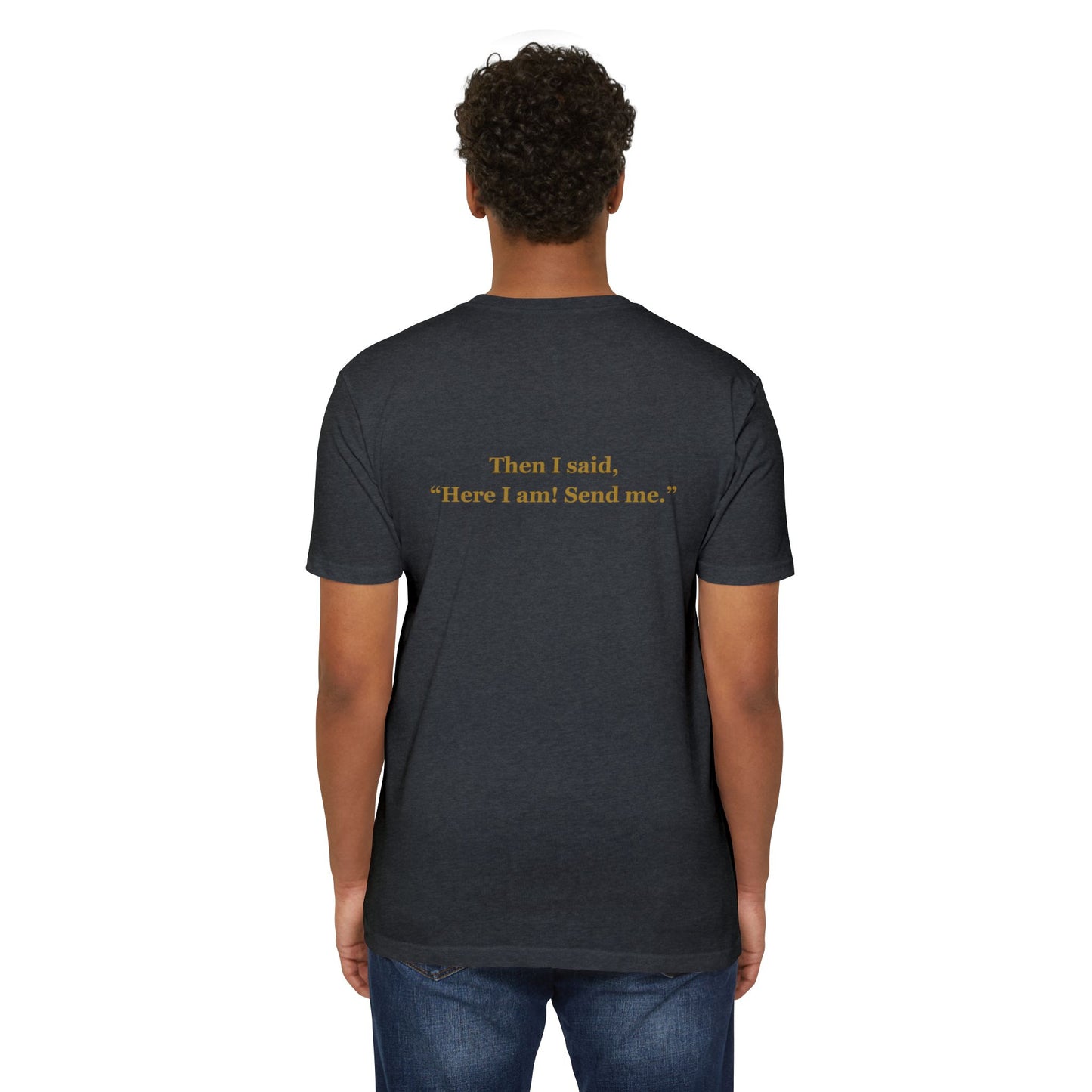 Forged By Faith - Isaiah 6:8 "Send Me" T-Shirt - Answer the Call