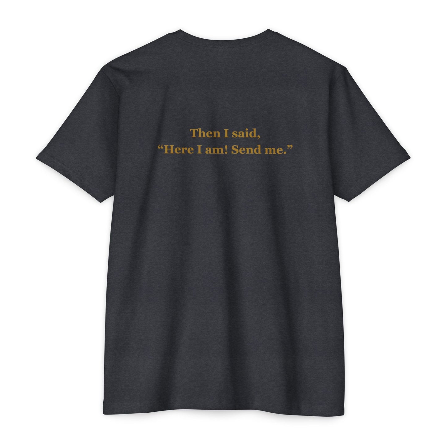 Forged By Faith - Isaiah 6:8 "Send Me" T-Shirt - Answer the Call